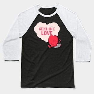 Sending Love Baseball T-Shirt